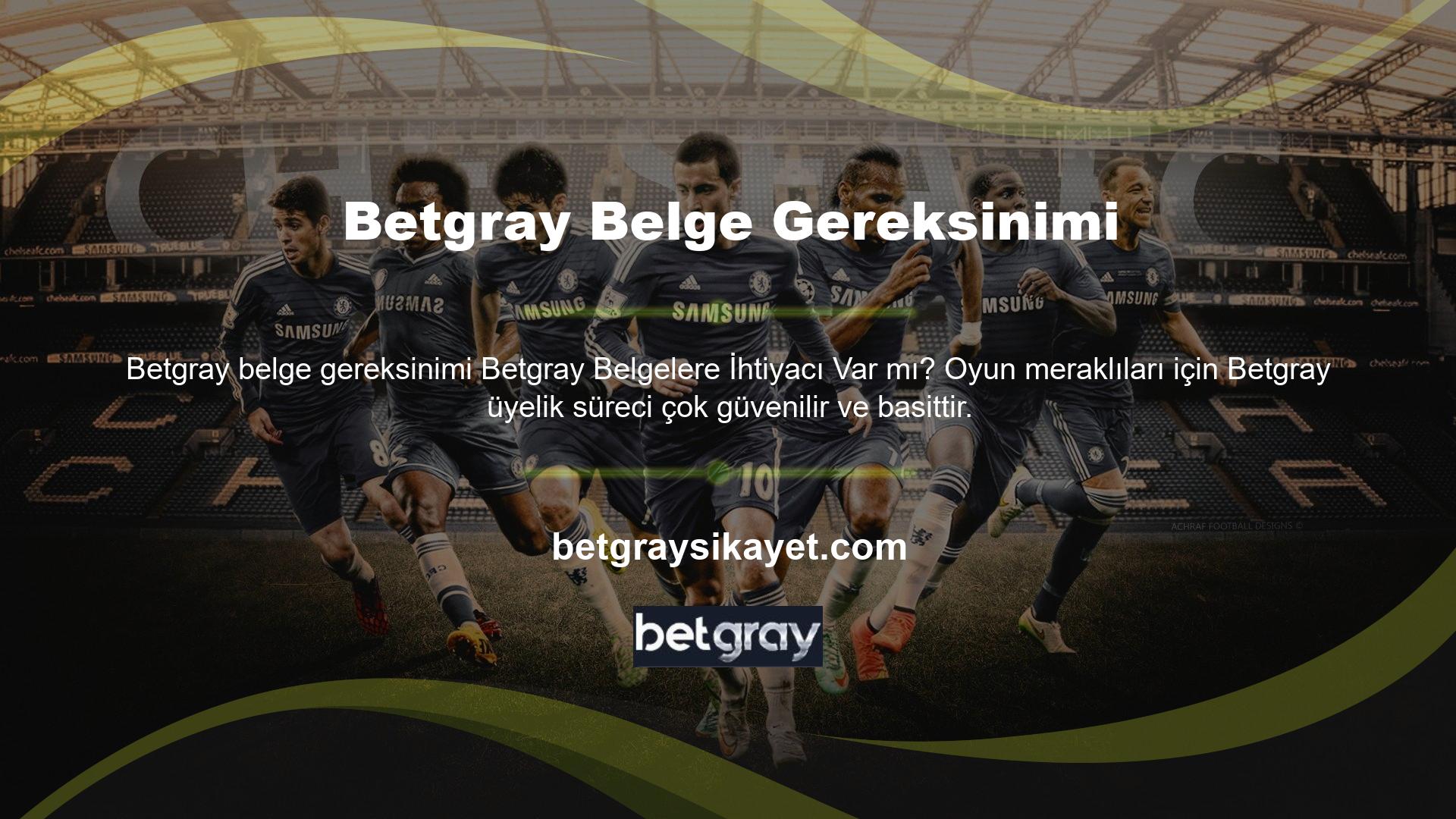 Bahis meraklılarının diğer sitelerdeki diğer üyelik süreçlerinde birçok farklı veri sağlamaları gerekirken, Betgray çevrimiçi bahis sitesi çok basit verilere ihtiyaç duyar